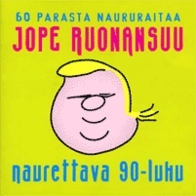 Jope Ruonansuu - Naurettava 90-luku (2cd)
