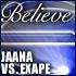 Exape - Believe [Jaana vs. Exape]