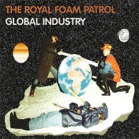 The Royal Foam Patrol - Global Industry