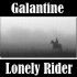 Galantine - Lonely Rider [2006]