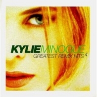 Kylie Minogue - Greatest Remix Hits vol. 4