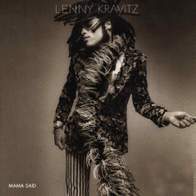 Lenny Kravitz - Mama Said