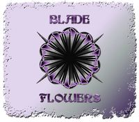 Blade Flowers