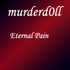 murderd0ll - Eternal Pain