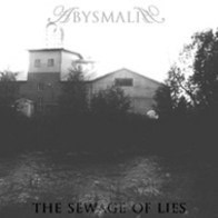 Abysmalia - The Sewage of Lies EP