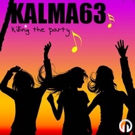 Kalma63 - Killing the Party