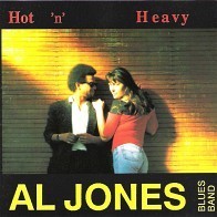 Al Jones Blues Band - Hot 'n Heavy