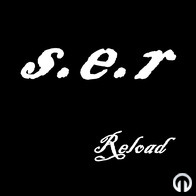 s.e.r - Reload EP
