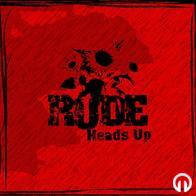 Rude - Heads Up- demo (2007)