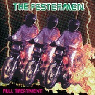 The Festermen - Full Treatment