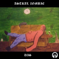 Astral Zombie - DIS