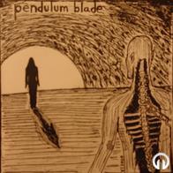 Pendulum Blade - Pendulum Blade (2009)