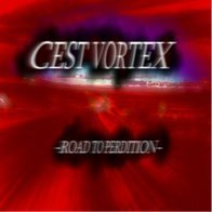 Cest Vortex - Road To Perdition (Demo)