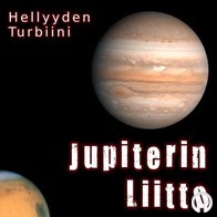 Hellyyden Turbiini - Jupiterin Liitto