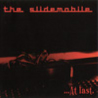 The Slidemobile - ...At Last -cd vuodelta 2003