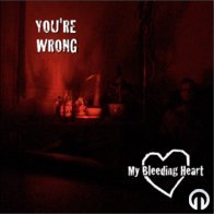 My Bleeding Heart - You're Wrong EP