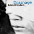 Drainage - Blindfolded