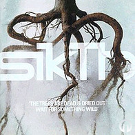 Sikth - The Trees Are Dead & Dried Out Wait For Something Wild