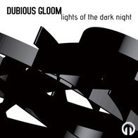 Dubious Gloom - Lights of the Dark Night