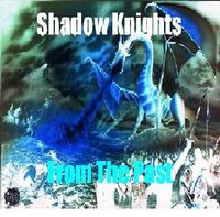 Shadow Knights From The Past