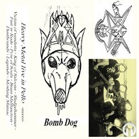 Bomb Dog - Heavy Metal live in Pello