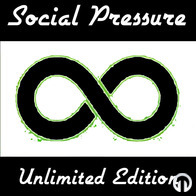 Social Pressure - Unlimited Edition