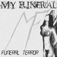 My Funeral - Funeral Terror
