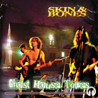 Skin&Bones - Ghost House Tapes