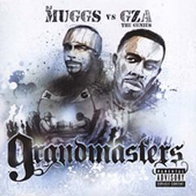 DJ Muggs Vs GZA - Grandmasters