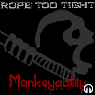 Rope Too Tight - Monkeyability (demo)