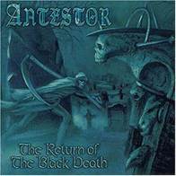 Antestor - The Returns Of The Black Death