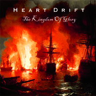 Heart Drift - The Kingdom Of Glory
