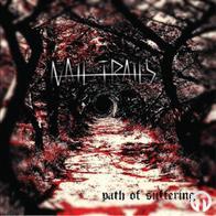 Nail Trails - Nail Trails - Path of suffering