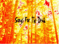 Songs For The Dead