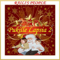 Raili s People - Pukille Lapsia 2