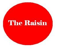 The Raisin