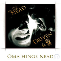 Driven - Oma hinge nead (Single, 2009)