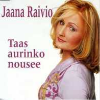 Raivio Jaana - Taas aurinko nousee (single, Ascolta Oy 2001)