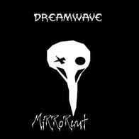 Dreamwave - MiRRoRcut
