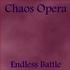 Chaos Opera - Endless Battle