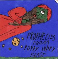 Prophecies From Poppy Hippy Feast