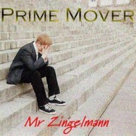 Prime Mover - Mr. Zingelmann