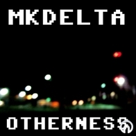 MKDELTA - Otherness