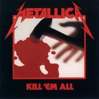 Metallica - Kill ' em All