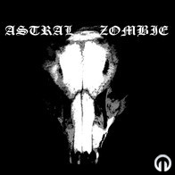 Astral Zombie - Kansallisromantiikkaa ja Muuta Paskaa