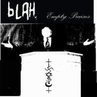 BLAH! - BLAH! - Empty Praises 2007 swimfast