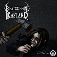 Beatcoffin Bastard - Until The Last Nail