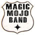 Magic mojo band - Daddy's in town