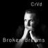 CrVd - Broken dreams