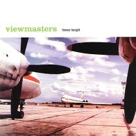 Viewmasters - Forever Tonight